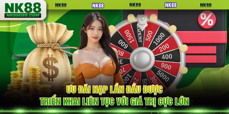 Ưu đãi nạp lần đầu được triển khai liên tục với giá trị cực lớn